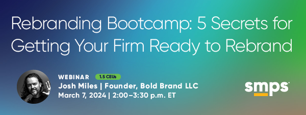 Rebranding Bootcamp: 5 Secrets for Getting Your Firm Ready to Rebrand